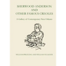 Sherwood Anderson and Other Famous Creoles: A Gallery of Contemporary New Orleans