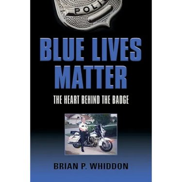 Blue Lives Matter: The Heart Behind the Badge