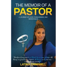 The Memoir of a Pastor: A Journey of Love, Forgiveness, and Repentance
