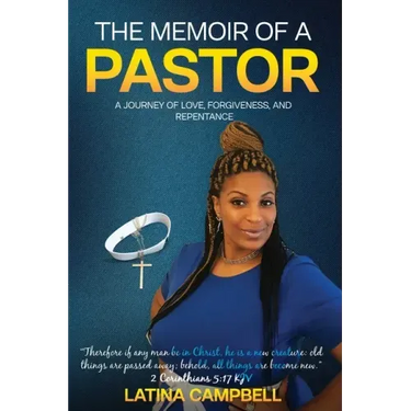 The Memoir of a Pastor: A Journey of Love, Forgiveness, and Repentance