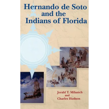 Hernando de Soto and the Indians of Florida