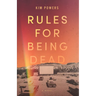 Rules for Being Dead
