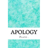 Apology: (Plato Classics Collection)
