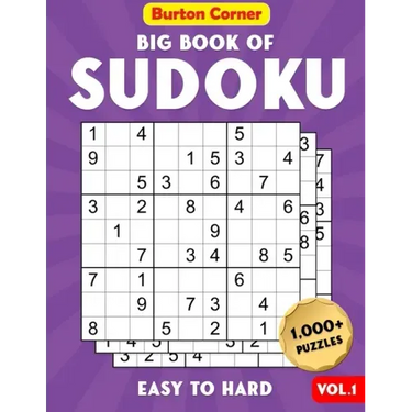 Big Book of Sudoku Easy To Hard: 1,000+ Puzzles Book with Solutions for Adults Including Easy Medium and Hard