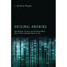 Original Knowing