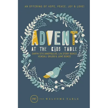 Advent at The Kids Table: An Offering of Hope, Peace, Joy & Love!