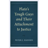 Plato's Tough Guys and Their Attachment to Justice