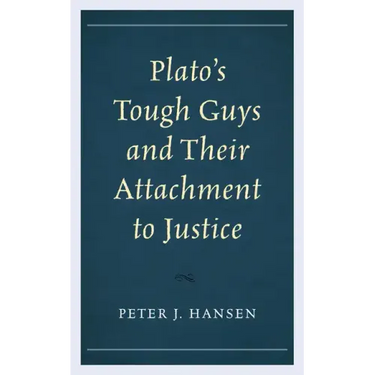 Plato's Tough Guys and Their Attachment to Justice
