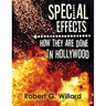 Special Effects: How They Are Done In Hollywood