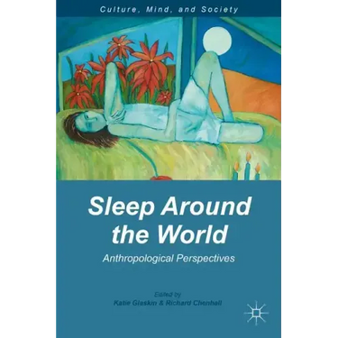 Sleep Around the World: Anthropological Perspectives