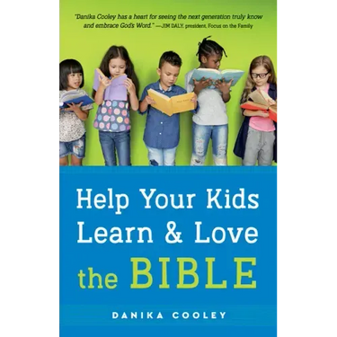 Help Your Kids Learn and Love the Bible