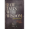 Raw Talks With Wisdom: Not Your Grandma's Devo - Volume 1 (January, February, March)