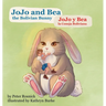 JoJo and Bea the Bolivian Bunny: JoJo y Bea la Coneja Boliviano