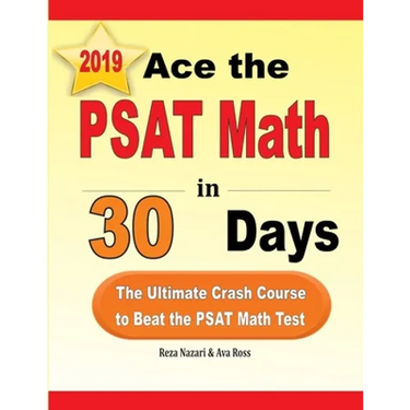 Ace the PSAT Math in 30 Days: The Ultimate Crash Course to Beat the PSAT Math Test