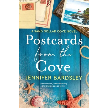 Postcards from the Cove: An emotional, heart-warming and gripping page-turner