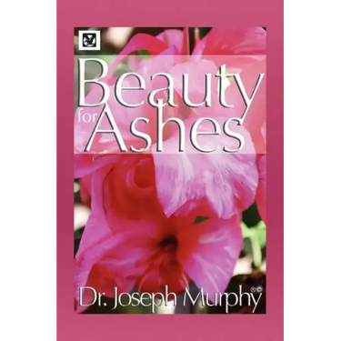 Beauty for Ashes