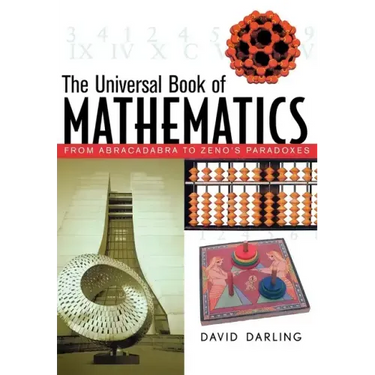 The Universal Book of Mathematics: From Abracadabra to Zeno's Paradoxes