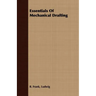 Essentials Of Mechanical Drafting