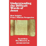 Understanding the Difficult Words of Jesus