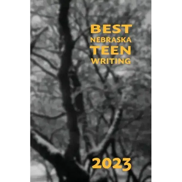 Best Nebraska Teen Writing 2023