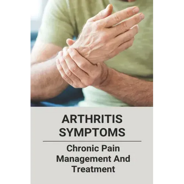 Arthritis Symptoms: Chronic Pain Management And Treatment: Tylenol Arthritis