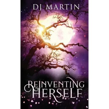 Reinventing Herself: A Paranormal Women's Fiction Novel