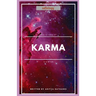 Karma is a B*tch: Sattology: How to tame it?