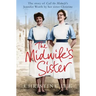 The Midwife's Sister: The Story of Call the Midwife's Jennifer Worth by Her Sister Christine