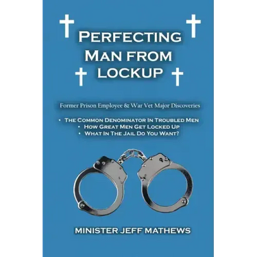 Perfecting Man From Lockup
