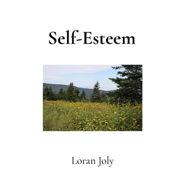 Self-Esteem: A Tiny Book of Ideas