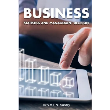 Business Statistics and Management Decision