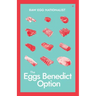 The Eggs Benedict Option