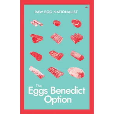 The Eggs Benedict Option