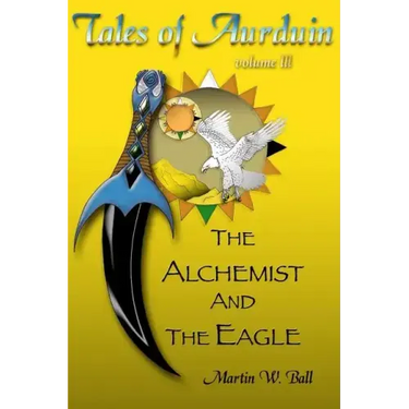 The Alchemist and the Eagle: Tales of Aurduin