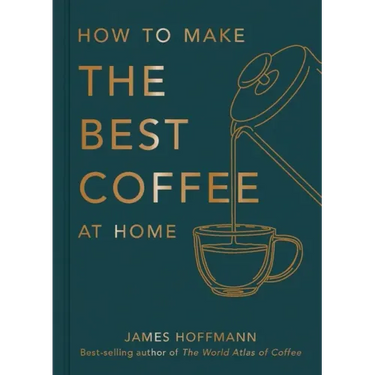 How to Make the Best Coffee at Home