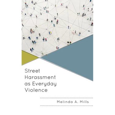Street Harassment as Everyday Violence