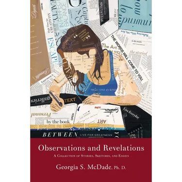 Observations and Revelations: A Collection of Stories, Sketches, and Essays
