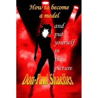 How to become a Model: Put yourself in the picture