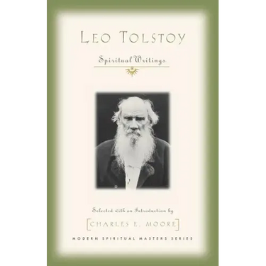 Leo Tolstoy: Spiritual Writings