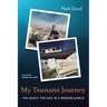 My Tsunami Journey: The Quest for God in a Broken World