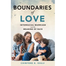 Boundaries of Love: Interracial Marriage and the Meaning of Race