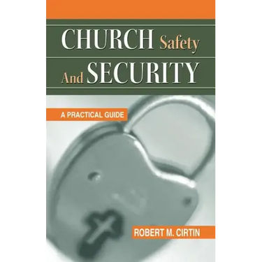 Church Safety and Security: A Practical Guide