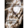 Janitor 51: Saving the World from Midnight to Eight