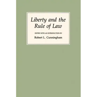 Liberty and the Rule of Law