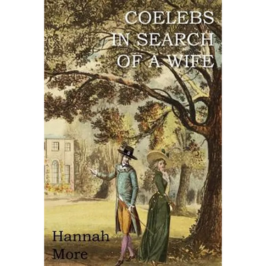 Coelebs in Search of a Wife