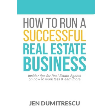 How to Run a Successful Real Estate Business