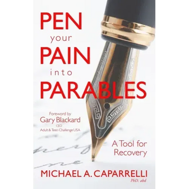 Pen Your Pain Into Parables: A Tool for Recovery