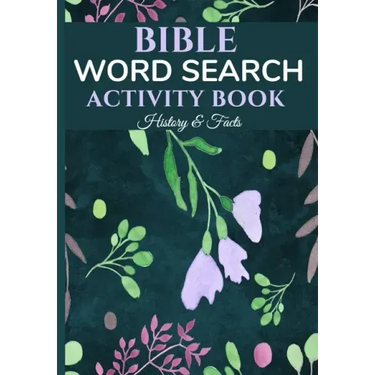 Bible Word Search Activity Book - History & Facts: Bible Puzzles, Quotes, Brain Games, Bible Facts And Quizzes