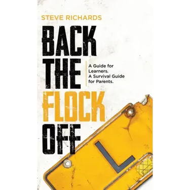 Back the Flock Off: A Guide for Learners. A Survival Guide for Parents.