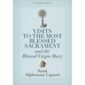 Visits to the Most Blessed Sacrament and the Blessed Virgin Mary